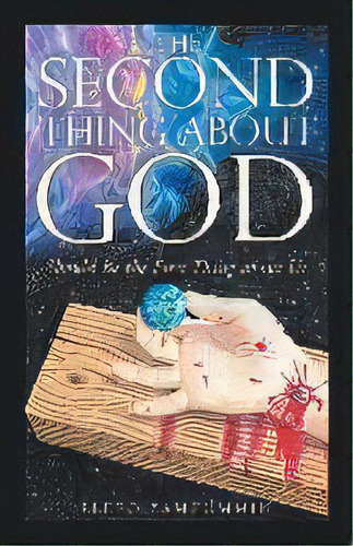 The Second Thing About God : Should Be The First Thing About Us, De Eleeo Zamzummin. Editorial Westbow Press, Tapa Blanda En Inglés