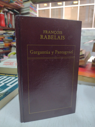 Gargantúa Y Pantagruel