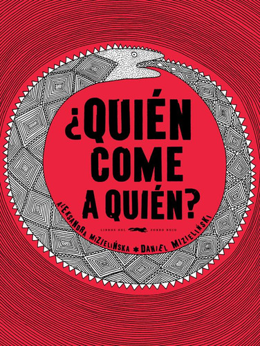 Quién Come A Quién?, Mizielinska / Mizielinski, Zorro Rojo