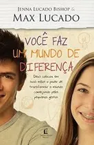 Comprar Livro Voce Faz Um Mundo De Diferença - Max Lucado [2011]