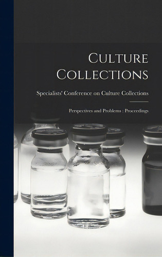 Culture Collections: Perspectives And Problems: Proceedings, De Specialists' Ference On Culture Co. Editorial Hassell Street Pr, Tapa Dura En Inglés