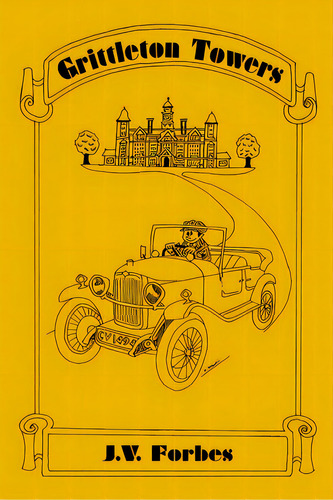Grittleton Towers, De Forbes, J. V.. Editorial Lulu Pr, Tapa Blanda En Inglés