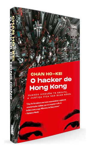 O Hacker De Hong Kong, De Chan Ho-kei. Editora Trama, Capa Mole Em Português