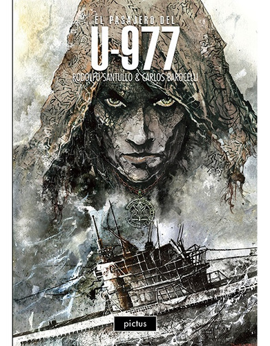 El Pasajero Del U-977 - Rodolfo Santullo