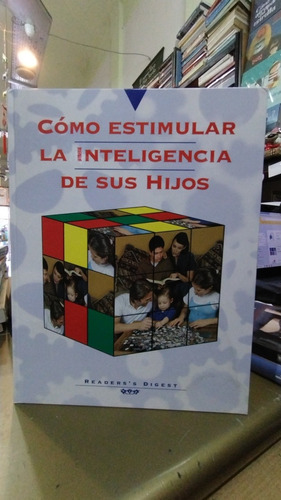 Cómo Estimular La Inteligencia De Sus Hijos