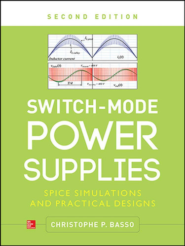 Switch-mode Power Supplies: Spice Simulations And Practical 