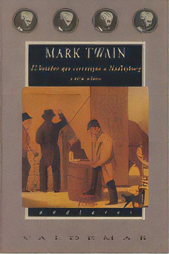 El Hombre Que Corrompiãâ³ A Hadleyburg, De Twain, Mark. Editorial Valdemar, Tapa Dura En Español
