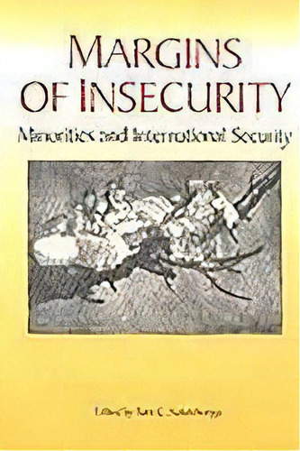 Margins Of Insecurity : Minorities And International Security, De Sam C. Nolutshungu. Editorial Boydell & Brewer Ltd, Tapa Blanda En Inglés
