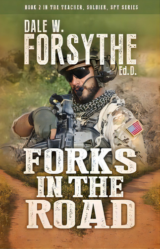 Forks In The Road, De Forsythe, Dale W.. Editorial Quinn Pr, Tapa Blanda En Inglés