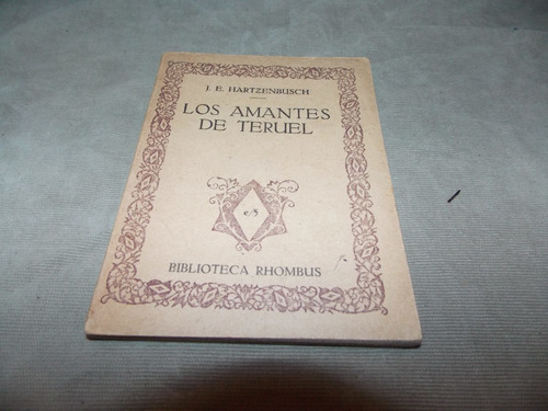 Los Amantes De Teruel - J. E. Hartzenbusch - Rhombus 