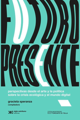 Libro Futuro Presente - Speranza, Graciela