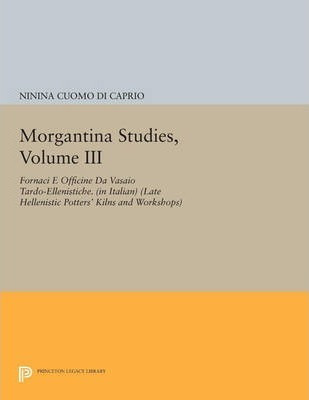 Libro Morgantina Studies, Volume Iii - Ninina Cuomo Di Ca...