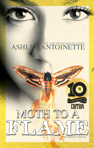 Moth To A Flame: Tenth Anniversary Edition, De Antoinette, Ashley. Editorial Urban Books, Tapa Blanda En Inglés