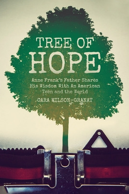 Libro Tree Of Hope: Anne Frank's Father Shares His Wisdom...