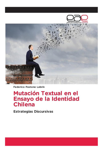 Libro: Mutación Textual En El Ensayo De La Identidad