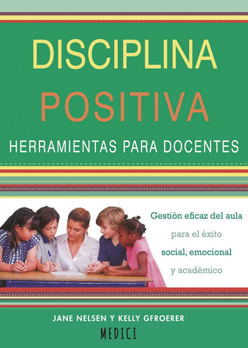 Disiciplina Positiva:herramientas Para Docentes - Nielsen