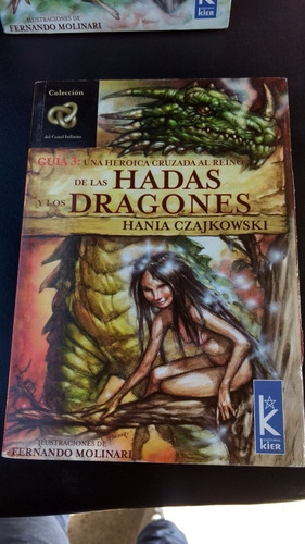 Cruzada Al Reino De Las Hadas Y Dragones - H. Czajkowski