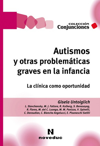 Autismos Y Otras Problematicas Graves En La Infancia - Untoi