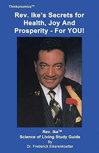 Book : Rev. Ikes Secrets For Health, Joy And Prosperity, Fo