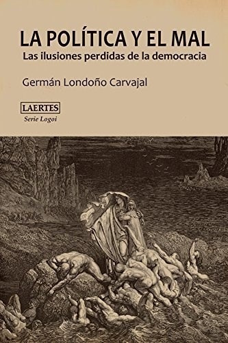 La Política Y El Mal, Germán Londoño Carvajal, Laertes