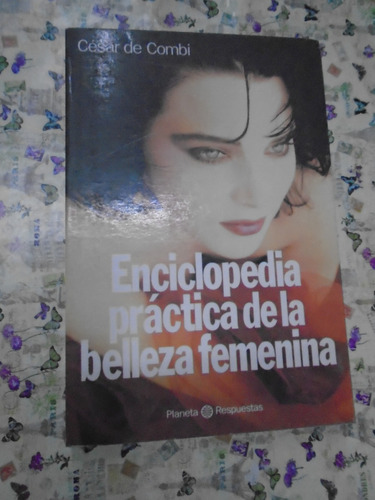 Enciclopedia Práctica De La Belleza Femenina César De Combi