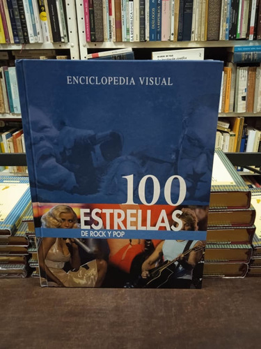 Libro-100 Estrellas Del Rock Y Del Pop