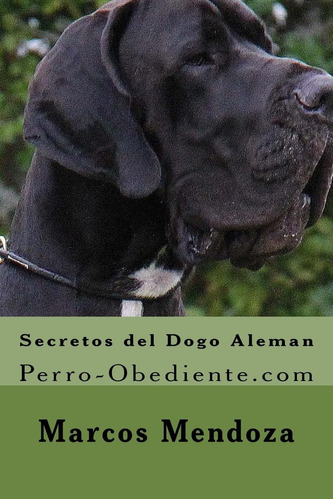 Libro: Secretos Del Dogo Aleman: Perro-obediente (spanis