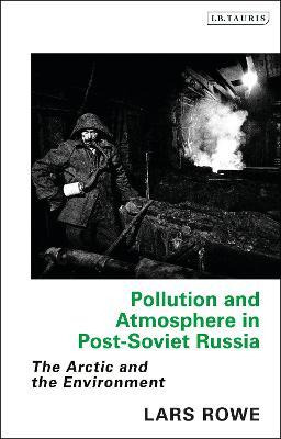 Libro Pollution And Atmosphere In Post-soviet Russia : Th...