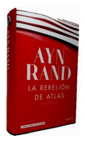 La Rebelión De Atlas - Ayn Rand