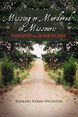 Libro Missing Or Murdered In Missouri: Unsolved And Solve...