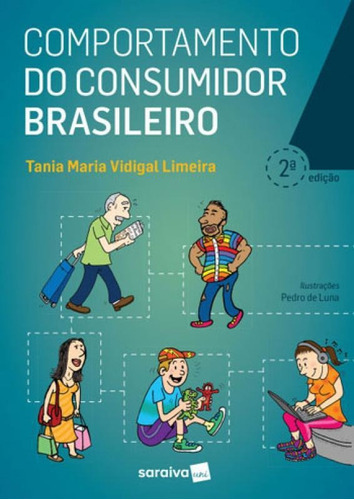 Comportamento Do Consumidor Brasileiro, De Limeira, Tania Maria Vidigal Maria Vidigal. Editora Saraiva, Capa Mole, Edição 2ª Edição - 2017 Em Português