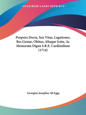 Libro Purpura Docta, Seu Vitae, Legationes, Res Gestae, O...