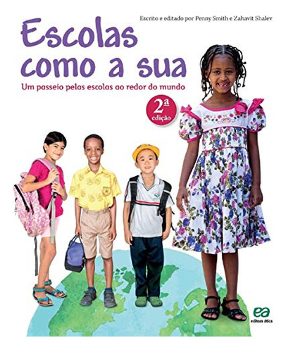 Escolas Como A Sua Um Passeio Pelas Escolas Ao Redor Do Mundo Penny Smith Editora Penny 2ª Edição 