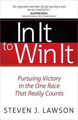 Libro In It To Win It : Pursuing Victory In The One Race ...