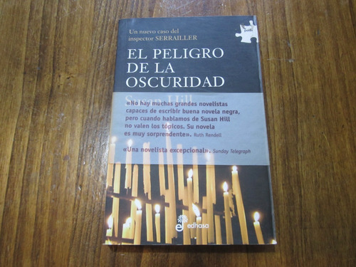 El Peligro De La Oscuridad - Susan Hill - Ed: Edhasa