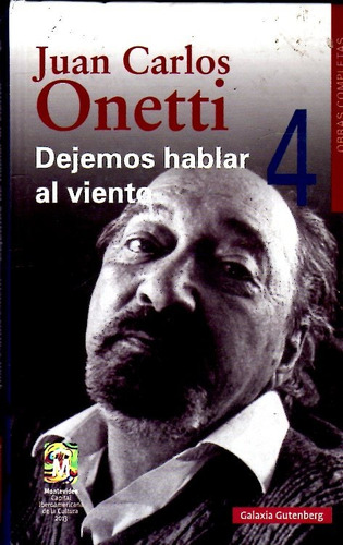 Dejemos Hablar Al Viento / Juan Carlos Onetti