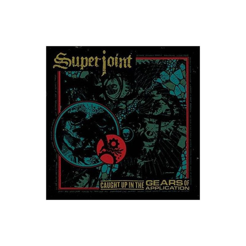 Superjoint Caught Up In The Gears Of Application Cd