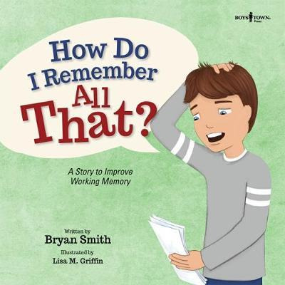Libro How Do I Remember All That? : A Story To Improve Wo...