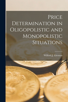 Libro Price Determination In Oligopolistic And Monopolist...