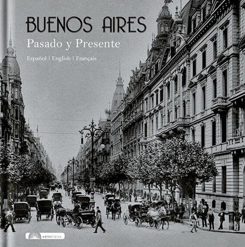 Buenos Aires - Pasado Y Presente - Martin Comamala