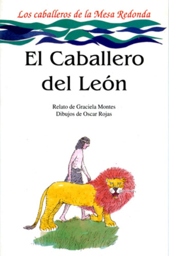 Caballero Del Leon, El - Montes, Graciela