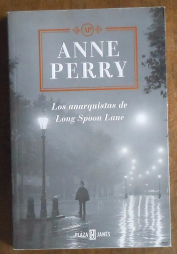 Los Anarquistas De Long Spoon Lane - Anne Perry