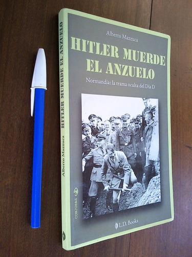 Hitler Muerde El Anzuelo - Alberto Mazzuca