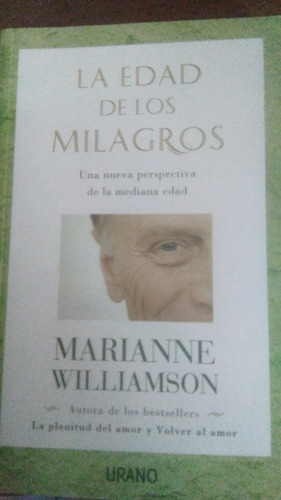 La Edad De Los Milagros, Marianne Williamson