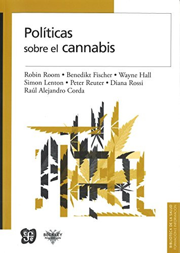 Politicas Sobre El Cannabis / Varios Autores