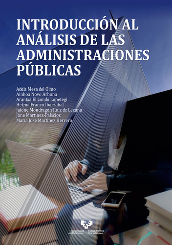 Introducciãâ³n Al Anãâ¡lisis De Las Administraciones Pãâºblicas, De Mesa Del Olmo, Adela. Editorial Universidad Del País Vasco, Tapa Blanda En Español