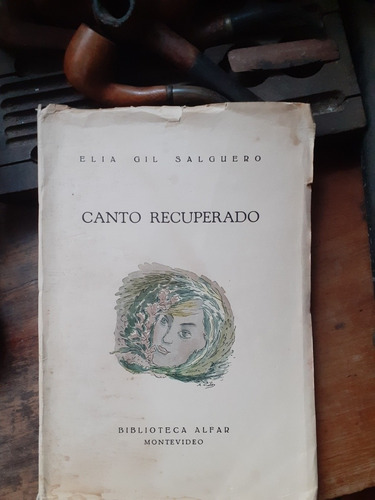 Canto Recuperado / Elia Gil Salguero - Dedicado / Alfar