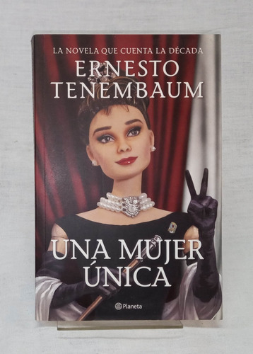 Una Mujer Única - Ernesto Tenembaum