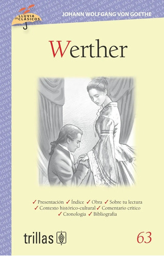 Werther Volumen 63, De Goethe, Johann Wolfgang Von Pinto, Margarita (adaptacion) Reyes, Marco Antonio (ilustraciones)., Vol. 1. Editorial Trillas, Tapa Blanda En Español, 2013