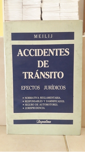 Derecho. Accidentes De Tránsito. Aspectos Jurídicos. Meilij